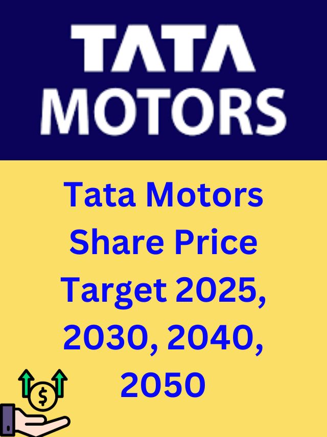 Tata Motors Share Price Target 2025, 2030, 2040, 2050